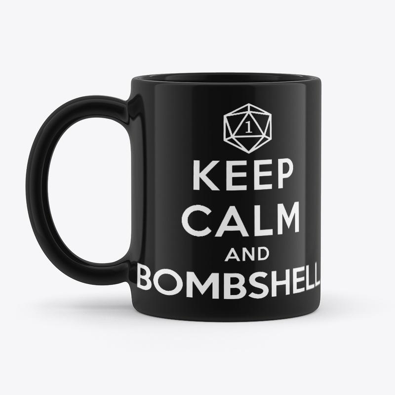 Keep Calm & Bombshell