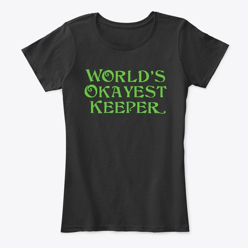 World's Okayest Keeper